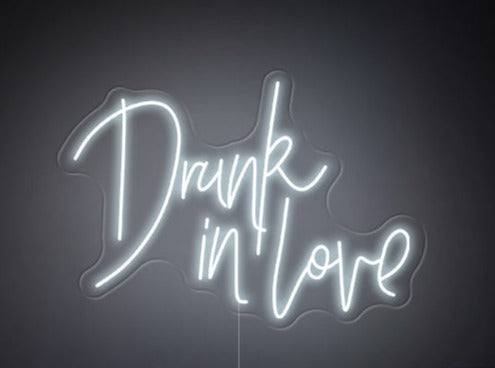 'Drunk In Love' LED Neon Sign