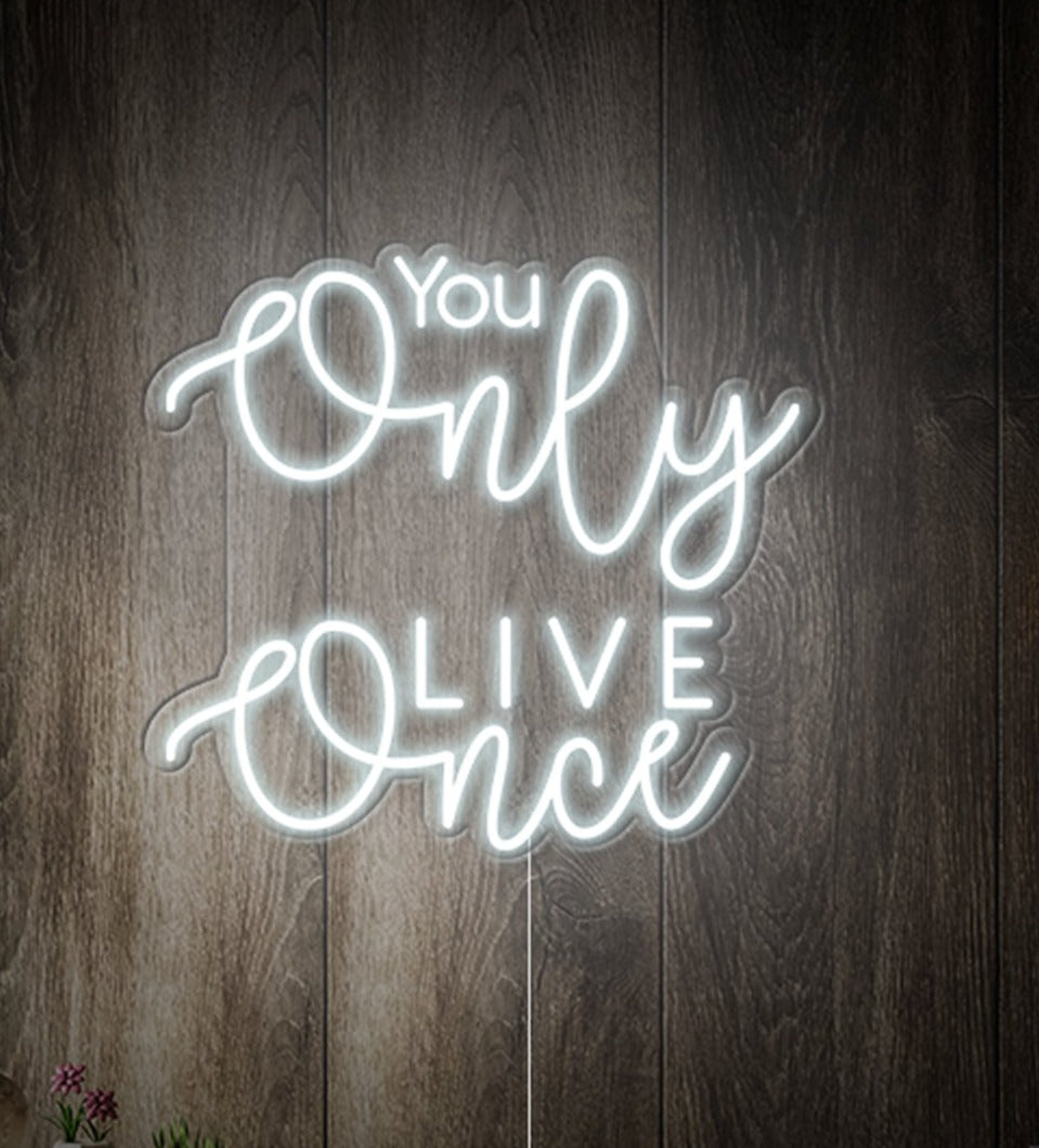 'You Only Live Once' LED Neon Sign - Iconic Neon
